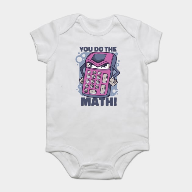 You Do The Math Baby Bodysuit by Cosmo Gazoo